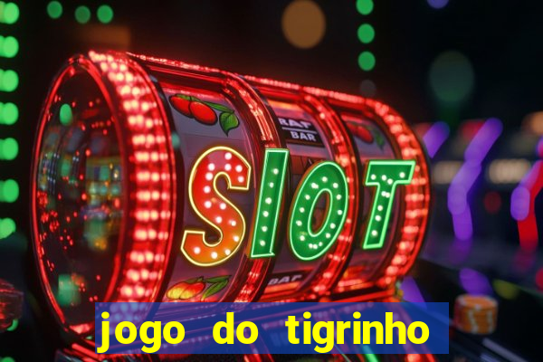 jogo do tigrinho ta pagando